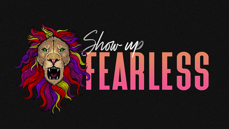 Show Up Fearless